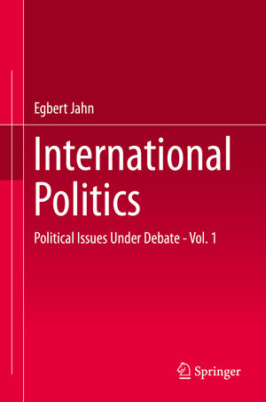 Buchcover International Politics | Egbert Jahn | EAN 9783662476857 | ISBN 3-662-47685-1 | ISBN 978-3-662-47685-7