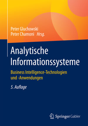Buchcover Analytische Informationssysteme  | EAN 9783662477625 | ISBN 3-662-47762-9 | ISBN 978-3-662-47762-5
