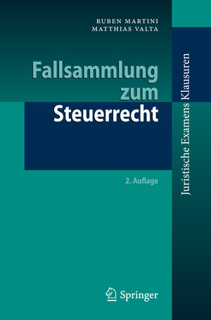 Buchcover Fallsammlung zum Steuerrecht | Ruben Martini | EAN 9783662478608 | ISBN 3-662-47860-9 | ISBN 978-3-662-47860-8