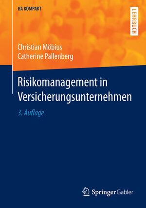 Buchcover Risikomanagement in Versicherungsunternehmen | Christian Möbius | EAN 9783662479162 | ISBN 3-662-47916-8 | ISBN 978-3-662-47916-2