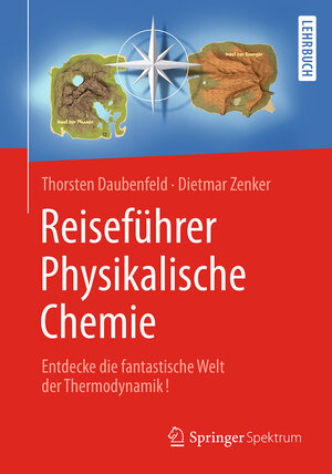 Buchcover Reiseführer Physikalische Chemie | Thorsten Daubenfeld | EAN 9783662479322 | ISBN 3-662-47932-X | ISBN 978-3-662-47932-2