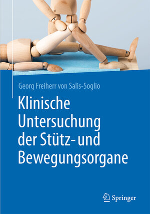 Buchcover Klinische Untersuchung der Stütz- und Bewegungsorgane | Georg Freiherr von Salis-Soglio | EAN 9783662480823 | ISBN 3-662-48082-4 | ISBN 978-3-662-48082-3
