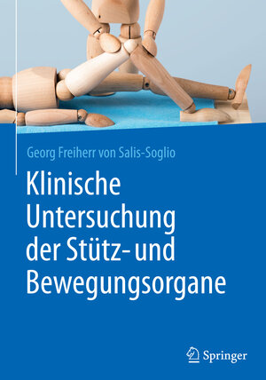 Buchcover Klinische Untersuchung der Stütz- und Bewegungsorgane | Georg Freiherr von Salis-Soglio | EAN 9783662480830 | ISBN 3-662-48083-2 | ISBN 978-3-662-48083-0