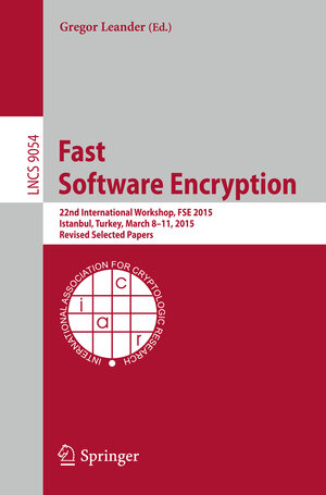 Buchcover Fast Software Encryption | EAN 9783662481165 | ISBN 3-662-48116-2 | ISBN 978-3-662-48116-5