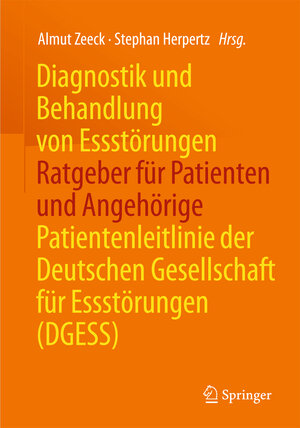 Buchcover Diagnostik und Behandlung von Essstörungen - Ratgeber für Patienten und Angehörige  | EAN 9783662481721 | ISBN 3-662-48172-3 | ISBN 978-3-662-48172-1