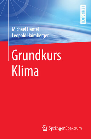 Buchcover Grundkurs Klima | Michael Hantel | EAN 9783662481929 | ISBN 3-662-48192-8 | ISBN 978-3-662-48192-9