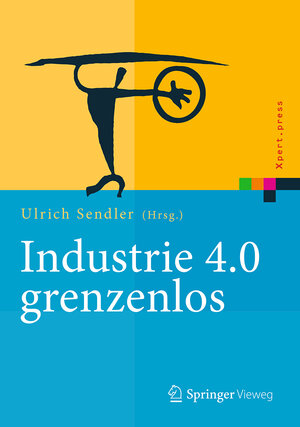 Buchcover Industrie 4.0 grenzenlos  | EAN 9783662482773 | ISBN 3-662-48277-0 | ISBN 978-3-662-48277-3