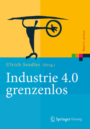 Buchcover Industrie 4.0 grenzenlos  | EAN 9783662482780 | ISBN 3-662-48278-9 | ISBN 978-3-662-48278-0