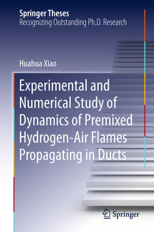 Buchcover Experimental and Numerical Study of Dynamics of Premixed Hydrogen-Air Flames Propagating in Ducts | Huahua Xiao | EAN 9783662483794 | ISBN 3-662-48379-3 | ISBN 978-3-662-48379-4