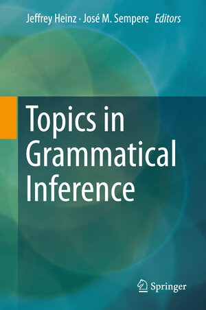 Buchcover Topics in Grammatical Inference  | EAN 9783662483930 | ISBN 3-662-48393-9 | ISBN 978-3-662-48393-0