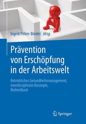 Buchcover Prävention von Erschöpfung in der Arbeitswelt  | EAN 9783662486191 | ISBN 3-662-48619-9 | ISBN 978-3-662-48619-1