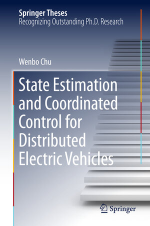 Buchcover State Estimation and Coordinated Control for Distributed Electric Vehicles | Wenbo Chu | EAN 9783662487068 | ISBN 3-662-48706-3 | ISBN 978-3-662-48706-8