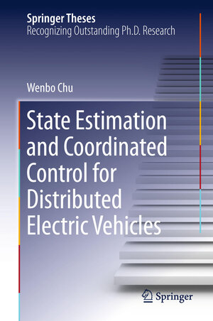 Buchcover State Estimation and Coordinated Control for Distributed Electric Vehicles | Wenbo Chu | EAN 9783662487082 | ISBN 3-662-48708-X | ISBN 978-3-662-48708-2