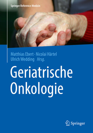 Buchcover Geriatrische Onkologie  | EAN 9783662487266 | ISBN 3-662-48726-8 | ISBN 978-3-662-48726-6