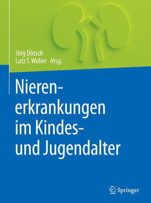 Buchcover Nierenerkrankungen im Kindes- und Jugendalter  | EAN 9783662487891 | ISBN 3-662-48789-6 | ISBN 978-3-662-48789-1