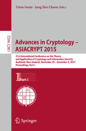 Buchcover Advances in Cryptology -- ASIACRYPT 2015  | EAN 9783662487969 | ISBN 3-662-48796-9 | ISBN 978-3-662-48796-9