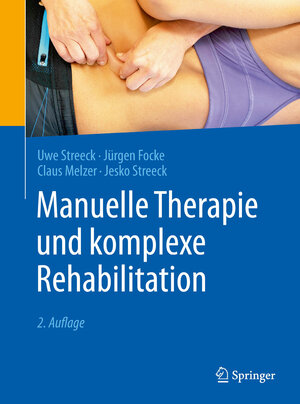 Buchcover Manuelle Therapie und komplexe Rehabilitation | Uwe Streeck | EAN 9783662488034 | ISBN 3-662-48803-5 | ISBN 978-3-662-48803-4