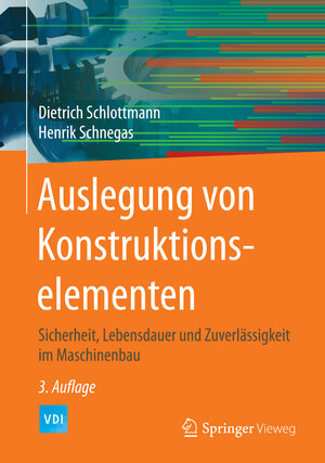 Buchcover Auslegung von Konstruktionselementen | Dietrich Schlottmann | EAN 9783662488065 | ISBN 3-662-48806-X | ISBN 978-3-662-48806-5