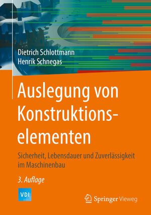 Buchcover Auslegung von Konstruktionselementen | Dietrich Schlottmann | EAN 9783662488072 | ISBN 3-662-48807-8 | ISBN 978-3-662-48807-2