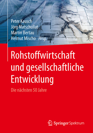 Buchcover Rohstoffwirtschaft und gesellschaftliche Entwicklung  | EAN 9783662488546 | ISBN 3-662-48854-X | ISBN 978-3-662-48854-6
