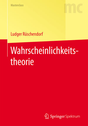 Buchcover Wahrscheinlichkeitstheorie | Ludger Rüschendorf | EAN 9783662489376 | ISBN 3-662-48937-6 | ISBN 978-3-662-48937-6