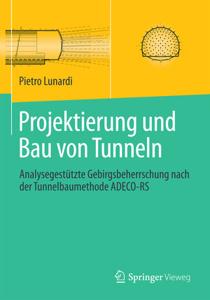 Buchcover Projektierung und Bau von Tunneln | Pietro Lunardi | EAN 9783662489390 | ISBN 3-662-48939-2 | ISBN 978-3-662-48939-0