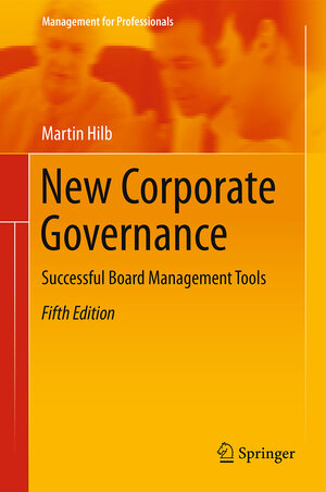 Buchcover New Corporate Governance | Martin Hilb | EAN 9783662490594 | ISBN 3-662-49059-5 | ISBN 978-3-662-49059-4