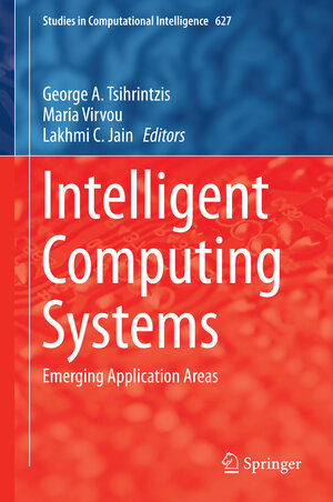 Buchcover Intelligent Computing Systems  | EAN 9783662491775 | ISBN 3-662-49177-X | ISBN 978-3-662-49177-5