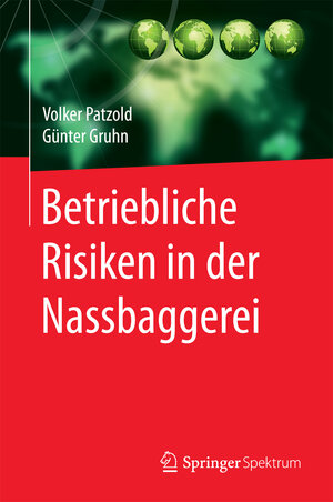 Buchcover Betriebliche Risiken in der Nassbaggerei | Volker Patzold | EAN 9783662493441 | ISBN 3-662-49344-6 | ISBN 978-3-662-49344-1