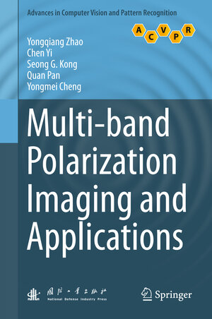 Buchcover Multi-band Polarization Imaging and Applications | Yongqiang Zhao | EAN 9783662493731 | ISBN 3-662-49373-X | ISBN 978-3-662-49373-1