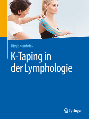 Buchcover K-Taping in der Lymphologie | Birgit Kumbrink | EAN 9783662494530 | ISBN 3-662-49453-1 | ISBN 978-3-662-49453-0