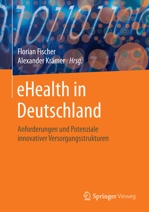 Buchcover eHealth in Deutschland  | EAN 9783662495032 | ISBN 3-662-49503-1 | ISBN 978-3-662-49503-2