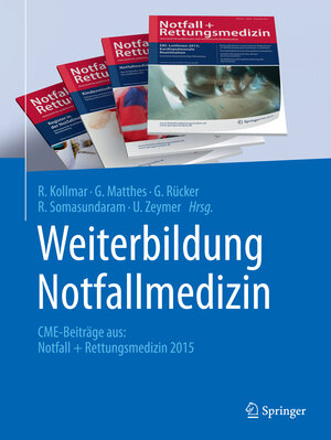 Buchcover Weiterbildung Notfallmedizin  | EAN 9783662495544 | ISBN 3-662-49554-6 | ISBN 978-3-662-49554-4
