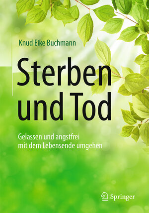 Buchcover Sterben und Tod | Knud Eike Buchmann | EAN 9783662497555 | ISBN 3-662-49755-7 | ISBN 978-3-662-49755-5
