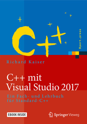 Buchcover C++ mit Visual Studio 2017 | Richard Kaiser | EAN 9783662497920 | ISBN 3-662-49792-1 | ISBN 978-3-662-49792-0