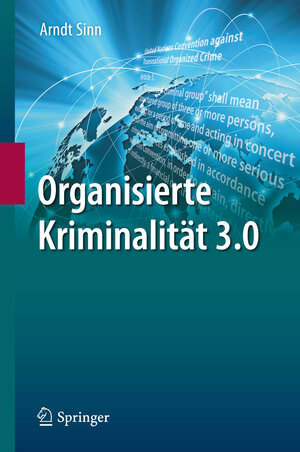 Buchcover Organisierte Kriminalität 3.0 | Arndt Sinn | EAN 9783662498439 | ISBN 3-662-49843-X | ISBN 978-3-662-49843-9