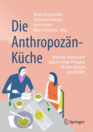 Buchcover Die Anthropozän-Küche  | EAN 9783662498712 | ISBN 3-662-49871-5 | ISBN 978-3-662-49871-2