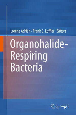 Buchcover Organohalide-Respiring Bacteria  | EAN 9783662498736 | ISBN 3-662-49873-1 | ISBN 978-3-662-49873-6