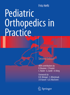 Buchcover Pediatric Orthopedics in Practice | Fritz Hefti | EAN 9783662500262 | ISBN 3-662-50026-4 | ISBN 978-3-662-50026-2