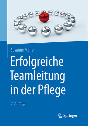 Buchcover Erfolgreiche Teamleitung in der Pflege | Susanne Möller | EAN 9783662502884 | ISBN 3-662-50288-7 | ISBN 978-3-662-50288-4