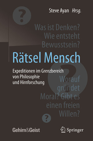 Buchcover Rätsel Mensch - Expeditionen im Grenzbereich von Philosophie und Hirnforschung  | EAN 9783662503263 | ISBN 3-662-50326-3 | ISBN 978-3-662-50326-3