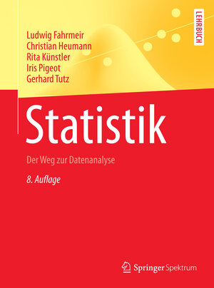 Buchcover Statistik | Ludwig Fahrmeir | EAN 9783662503713 | ISBN 3-662-50371-9 | ISBN 978-3-662-50371-3