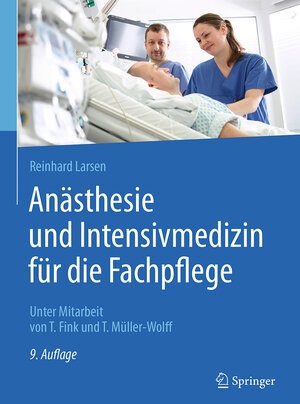 Buchcover Anästhesie und Intensivmedizin für die Fachpflege | Reinhard Larsen | EAN 9783662504437 | ISBN 3-662-50443-X | ISBN 978-3-662-50443-7