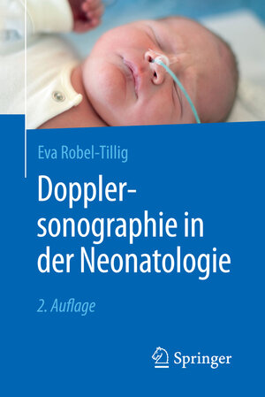 Buchcover Dopplersonographie in der Neonatologie | Eva Robel-Tillig | EAN 9783662504840 | ISBN 3-662-50484-7 | ISBN 978-3-662-50484-0