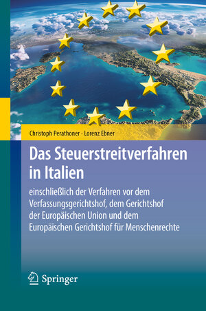 Buchcover Das Steuerstreitverfahren in Italien | Christoph Perathoner | EAN 9783662504956 | ISBN 3-662-50495-2 | ISBN 978-3-662-50495-6