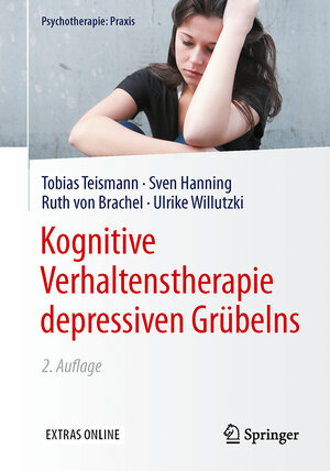 Buchcover Kognitive Verhaltenstherapie depressiven Grübelns | Tobias Teismann | EAN 9783662505168 | ISBN 3-662-50516-9 | ISBN 978-3-662-50516-8