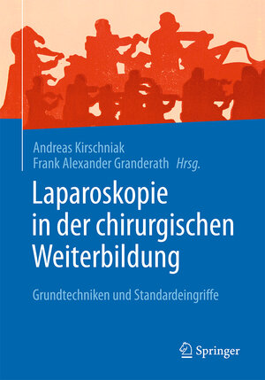 Buchcover Laparoskopie in der chirurgischen Weiterbildung  | EAN 9783662505229 | ISBN 3-662-50522-3 | ISBN 978-3-662-50522-9