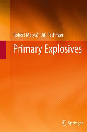 Buchcover Primary Explosives | Robert Matyáš | EAN 9783662506721 | ISBN 3-662-50672-6 | ISBN 978-3-662-50672-1