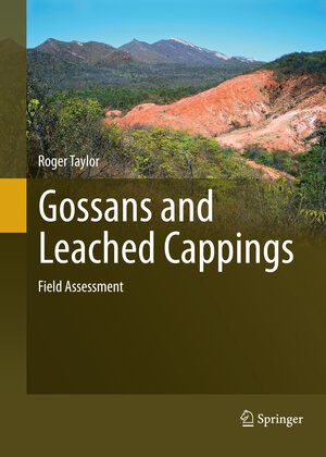 Buchcover Gossans and Leached Cappings | Roger Taylor | EAN 9783662507148 | ISBN 3-662-50714-5 | ISBN 978-3-662-50714-8