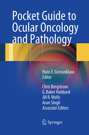 Buchcover Pocket Guide to Ocular Oncology and Pathology  | EAN 9783662508282 | ISBN 3-662-50828-1 | ISBN 978-3-662-50828-2